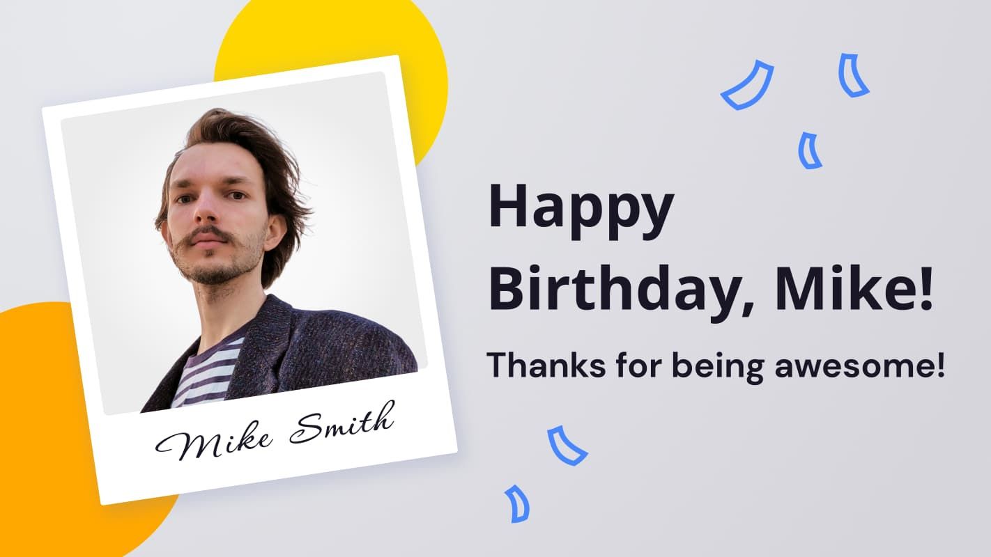 A digital signage template for the purpose of employee recognition shows a birthday message for an employee along with his photo.